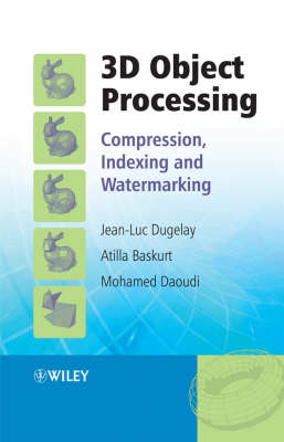 3D Object Processing - Compression, Indexing and Watermarking: Compression, Indexing and Watermarking