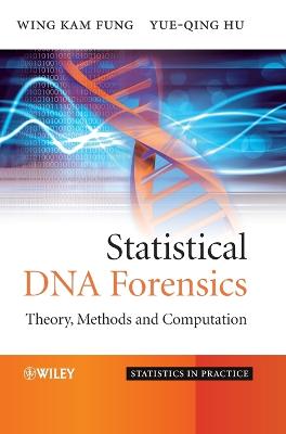 Statistical DNA Forensics: Theory, Methods and Computation