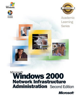 ALS Microsoft Windows 2000 Network Infrastructure Administration 2nd Revised edition