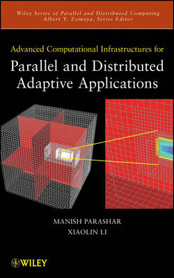 Advanced Computational Infrastructures for Parallel and Distributed Adaptive   Applications