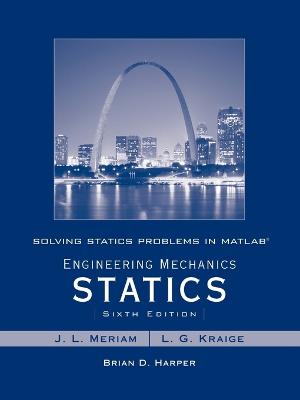 Solving Statics Problems in MATLAB to accompany Engineering Mechanics  Statics 6e 6th edition