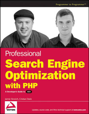 Professional Search Engine Optimization with PHP: A Developer's Guide to SEO