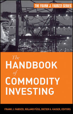 Handbook of Commodity Investing