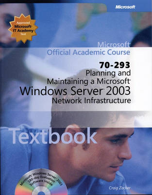 ISV Planning and Maintaining a Microsoft Windows Server 2003 Network  Infrastructure, Exam 70-293, Package International student edition
