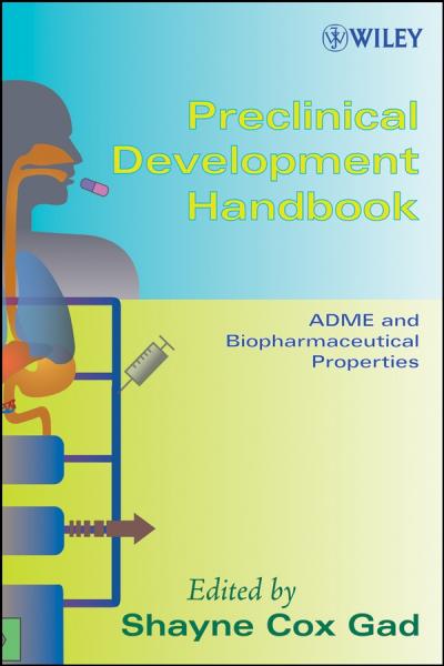 Preclinical Development Handbook: ADME and Biopharmaceutical Properties