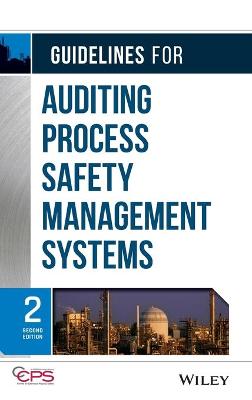 Guidelines for Auditing Process Safety Management Systems 2nd edition