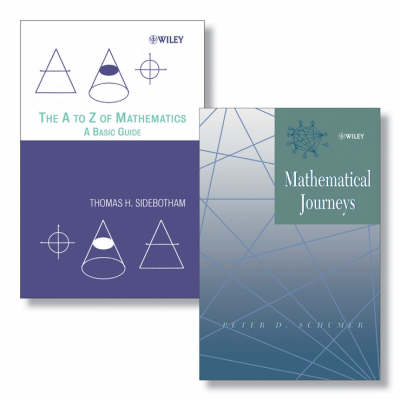 A to Z of Mathematics: A Basic Guide plus Mathematical Journeys Set