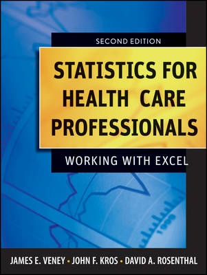 Statistics for Health Care Professionals: Working with Excel 2nd Revised edition