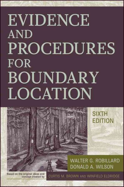 Evidence and Procedures for Boundary Location 6th edition