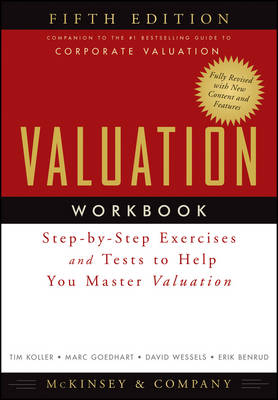 Valuation Workbook: Step-by-Step Exercises and Tests to Help You Master Valuation 5th Revised edition