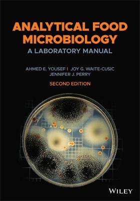Analytical Food Microbiology: A Laboratory Manual 2nd edition
