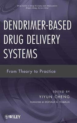 Dendrimer-Based Drug Delivery Systems: From Theory to Practice
