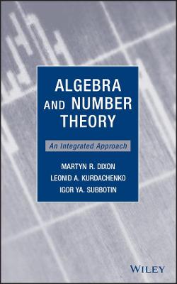 Algebra and Number Theory - An Integrated Approach: An Integrated Approach