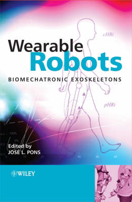 Wearable Robots - Biomechatronic Exoskeletons: Biomechatronic Exoskeletons