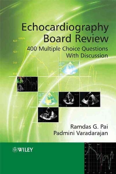 Echocardiography Board Review: 400 Multiple Choice Questions with Discussion