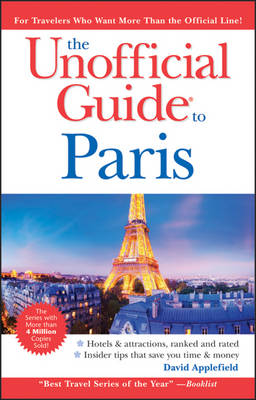 Unofficial Guide to Paris 6th Revised edition