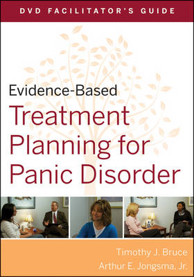 Evidence-based Treatment Planning for Panic Disorder DVD Facilitator's Guide