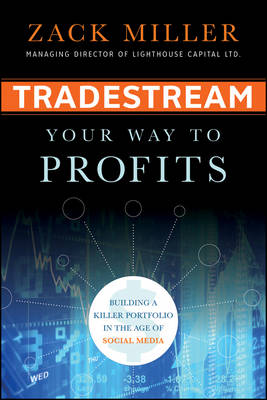 TradeStream Your Way to Profits: Building a Killer Portfolio in the Age of Social Media