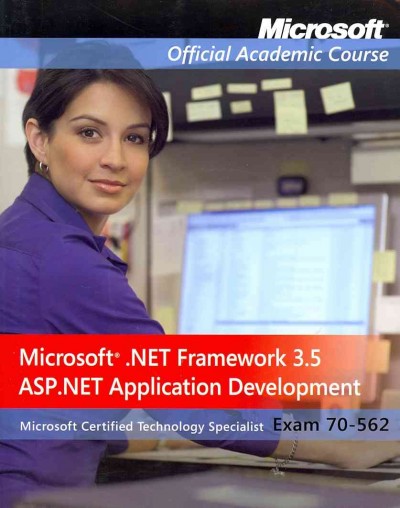 Microsoft .NET Framework 3.5, ASP.NET Application Development Package: Exam 70-562