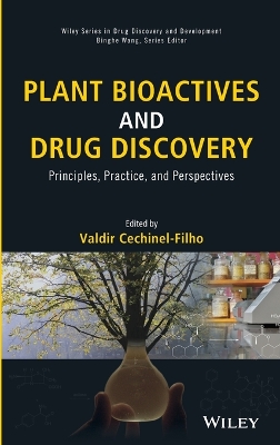 Plant Bioactives and Drug Discovery: Principles, Practice, and Perspectives