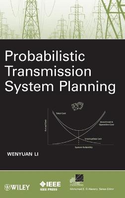 Probabilistic Transmission System Planning