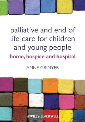 Palliative and End of Life Care for Children and Young People: Home, Hospice, Hospital