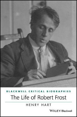 Life of Robert Frost: A Critical Biography