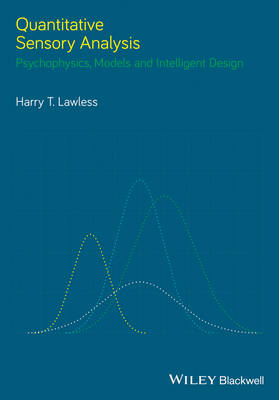 Quantitative Sensory Analysis - Psychophysics, Models and Intelligent Design: Psychophysics, Models and Intelligent Design