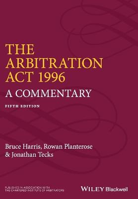 Arbitration Act 1996 - A Commentary 5e: A Commentary 5th Edition