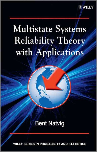 Multistate Systems Reliability Theory with Applications