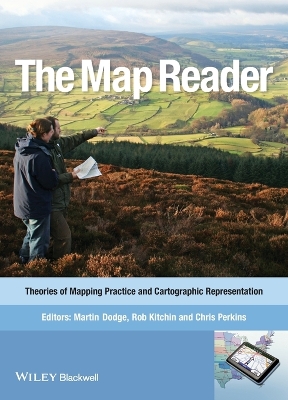Map Reader: Theories of Mapping Practice and Cartographic Representation