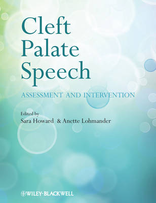 Cleft Lip and Palate - Assessment and Intervention: Assessment and Intervention