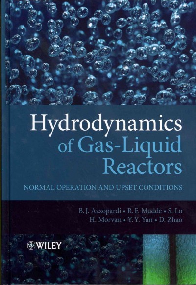 Hydrodynamics of Gas-Liquid Reactors: Normal Operation and Upset Conditions