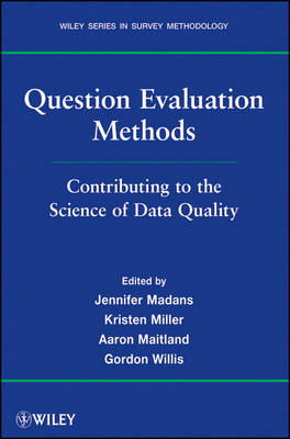 Question Evaluation Methods: Contributing to the Science of Data Quality