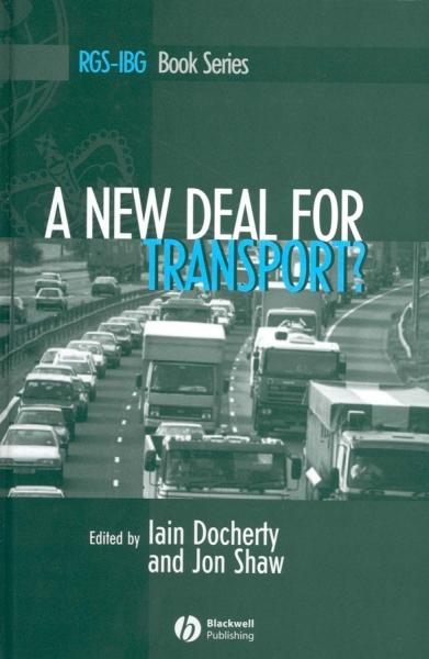 New Deal for Transport?: The UK's struggle with the sustainable transport agenda