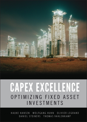 CAPEX Excellence: Optimizing Fixed Asset Investments