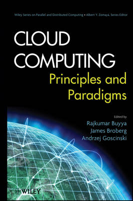 Cloud Computing Principles and Paradigms: Principles and Paradigms