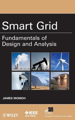 Smart Grid - Fundamentals of Design and Analysis: Fundamentals of Design and Analysis