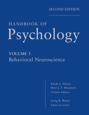 Handbook of Psychology, Behavioral Neuroscience Volume 3