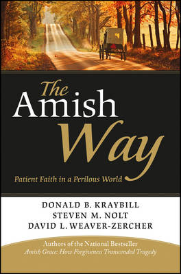 Amish Way: Patient Faith in a Perilous World