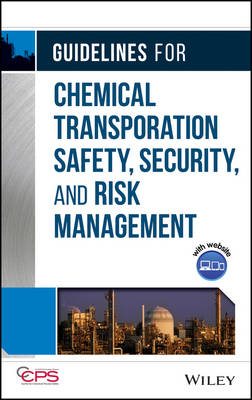 Guidelines for Chemical Transportation Safety, Security, and Risk Management   2e 2nd Edition