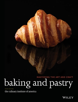 Baking and Pastry: Mastering the Art and Craft 3rd edition