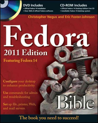 Fedora Bible 2011 Edition: Featuring Fedora Linux 14