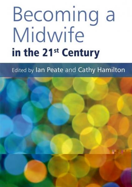 Becoming a Midwife in the 21st Century