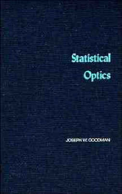 Statistical Optics Wiley Classics Lib ed.
