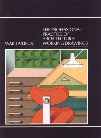 Professional Practice of Architectural Working Drawings
