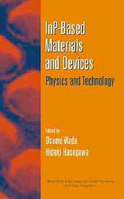 InP-based Materials and Devices: Physics and Technology