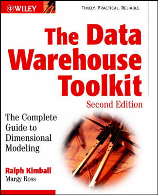Data Warehouse Toolkit: The Complete Guide to Dimensional Modeling 2nd Revised edition