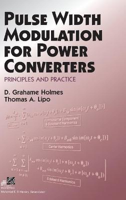Pulse Width Modulation for Power Converters: Principles and Practice