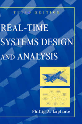 Real-Time Systems Design and Analysis: An Engineers Handbook 3rd Revised edition